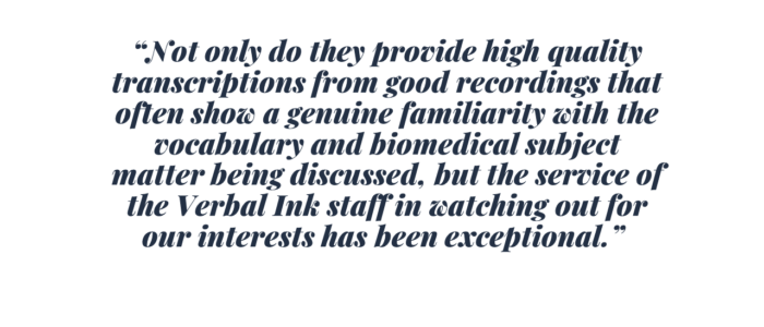 client testimonials for Ubiqus On Demand (formerly known as Verbal Ink)